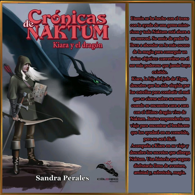 Crónica de Naktum, Kiara y el dragón de Sandra Perales publicado por Célebre Editorial