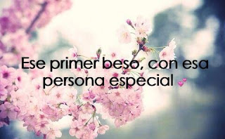 ese primer beso con esa persona especial