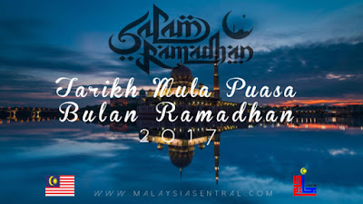 Tarikh Mula Puasa Bulan Ramadhan 2017 