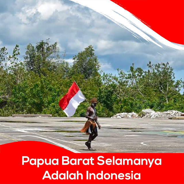 Papua Selamanya Adalah Indonesia