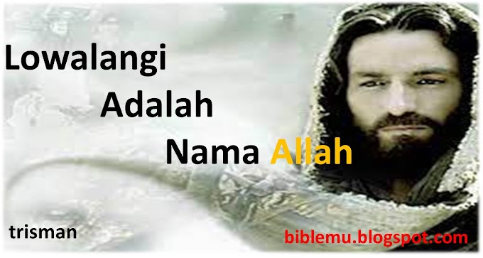 Lowalangi adalah Nama Allah