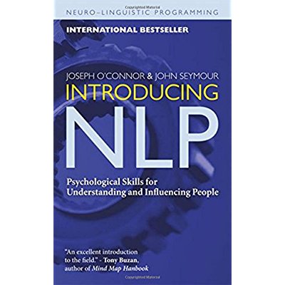 Download Introducing NLP: Psychological Skills for Understanding and Influencing People (Neuro-Linguistic Programming) PDF