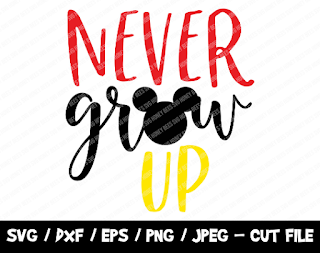 Never Grow Up Mickey SVG, Mickey Cut File, Instant Download, Cricut & Silhouette, Mickey Mouse Silhouette, Disney SVG, Disney Trip