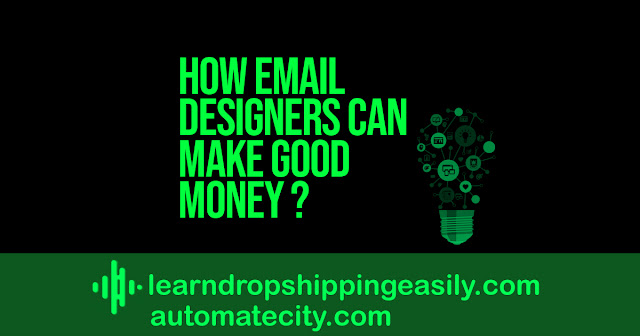 How Email Designers Can Make Good Money?
