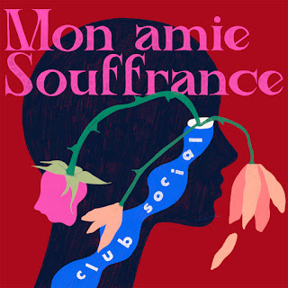 Mon amie Souffrance "Mon amie Souffrance" EP 2019 + "Club Social"EP 2023 Canada,Quebec Instrumental Prog Post,Rock,Post Punk,Indie Rock