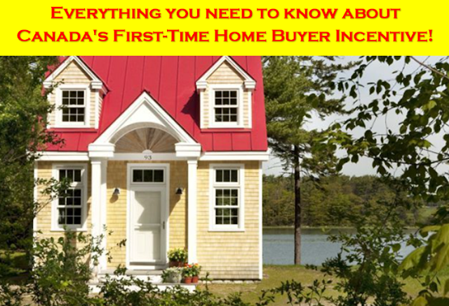 Canada's First-Time Home Buyer Incentive: Everything You Need to Know!