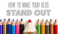 Tips and Tricks to Make Your Blog Stand Out