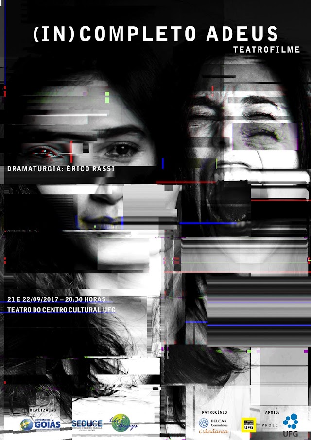Teatro-Filme (In) Completo Adeus em Goiânia