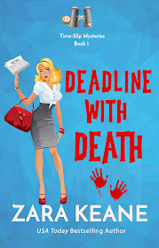 Deadline with Death (Time-Slip Mysteries Book 1) by Zara Keane