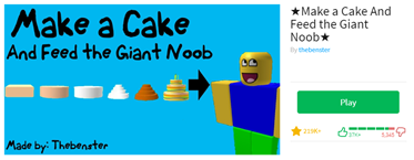 Make a Cake And Feed the Giant Noob 