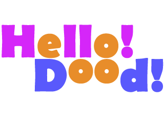 Hello! Dood!