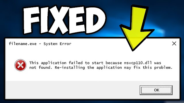 HOW TO FIX MSVCP110.DLL IS MISSING OR NOT FOUND ERRORS?