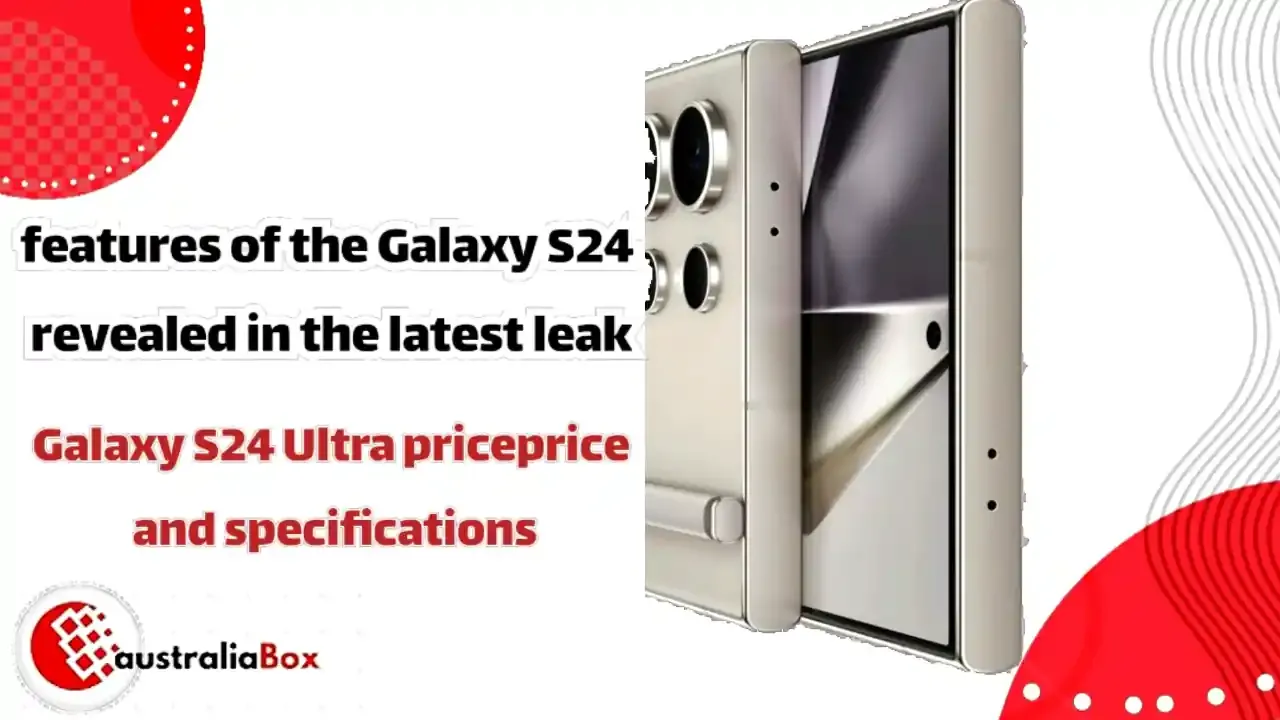 features of the Galaxy S24 revealed in the latest leak