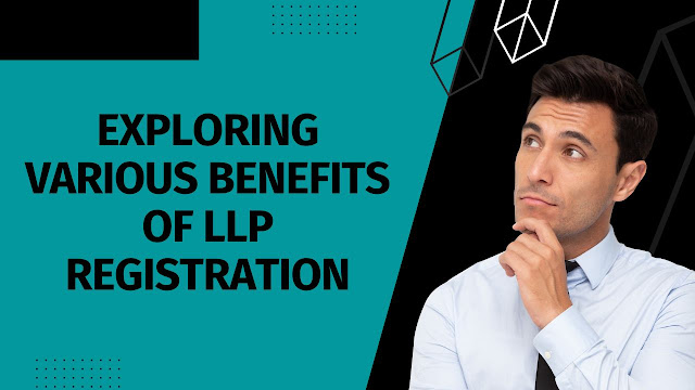 benefits of llp registration