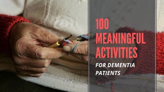 Meaningful Activities for Dementia Patients