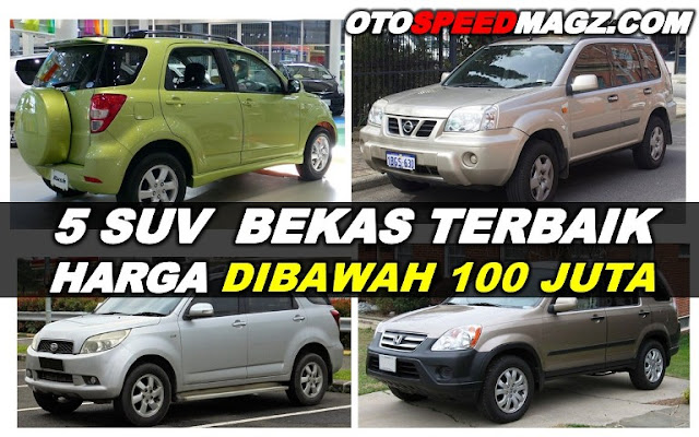 rekomendasi-suv-harga-mobil-bekas-murah-dibawah-100-juta