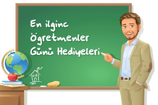 Değişik Öğretmenler Günü Hediyeleri