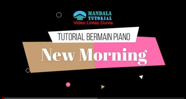 Tutorial Bermain Piano - New Morning