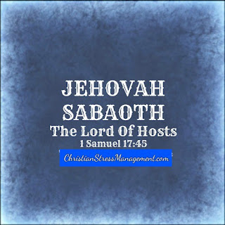 Jehovah Sabaoth or the Lord of Hosts (1 Samuel 17:45) 