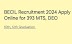 BECIL Vacancy 2024 Apply Online for 393 MTS, DEO Post 