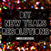 diy new years resolutions, new years diy projects, lauren banawa