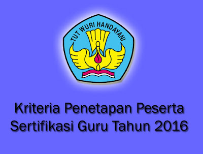 Kriteria Penetapan Peserta Sergur Tahun 2016