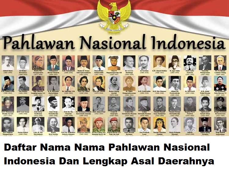 Ini Daftar Nama Nama Pahlawan Nasional