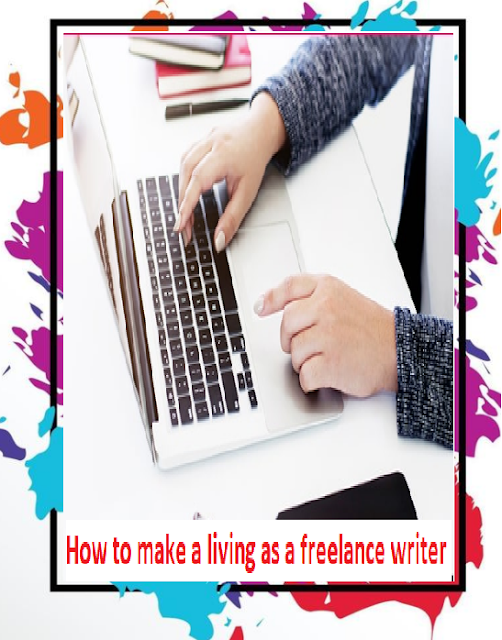 How to make a living as a freelance writer