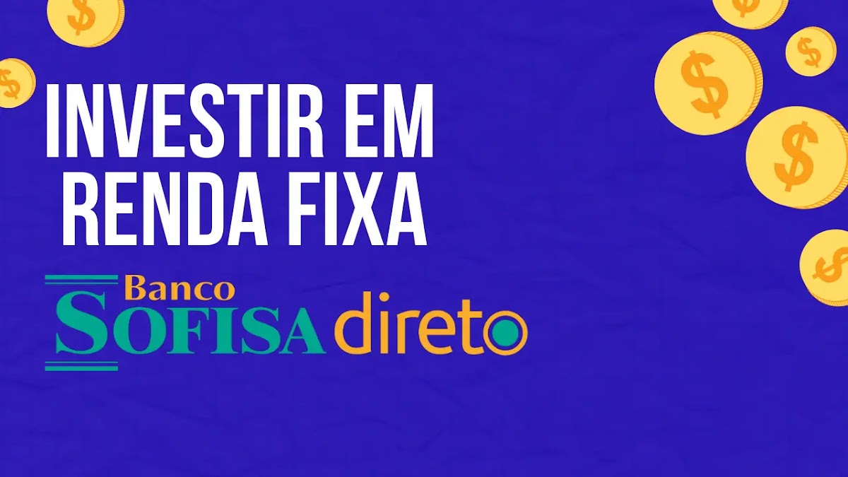 CDB Sofisa Direto: Rendimento, Impostos e Como Investir na Prática