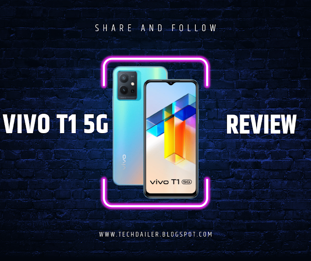 Vivo T1 5G Review | Features | Price