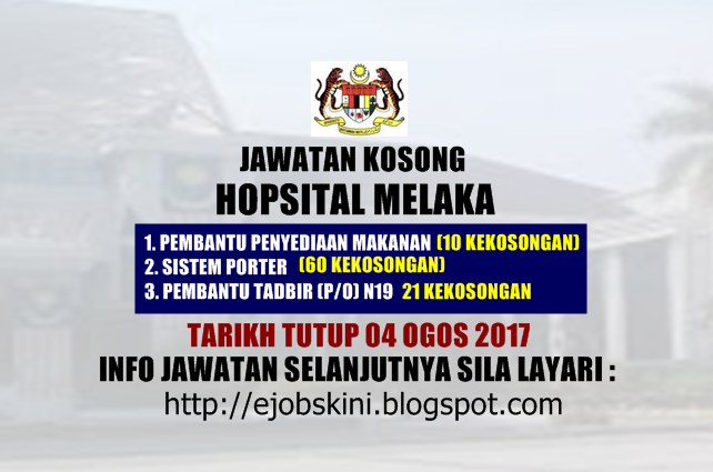 Jawatan Kosong Terkini di Hospital Melaka - 04 Ogos 2017