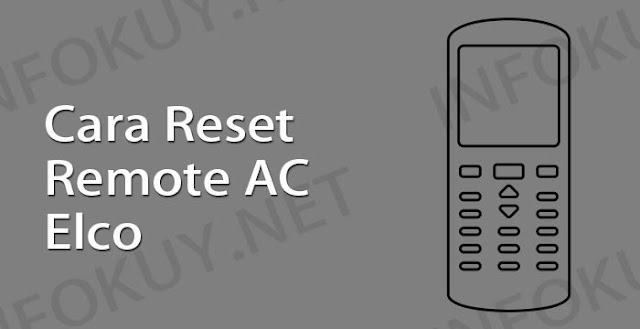 cara reset remote ac elco