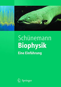 Biophysik: Eine Einführung (Springer-Lehrbuch) (German Edition)