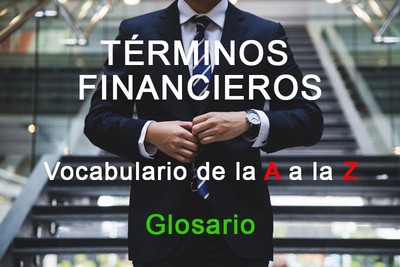 terminos-financieros-glosario-diccionario-de-finanzas-vocabulario-financiero