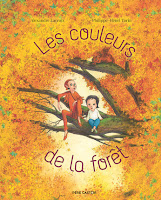 Les couleurs de la forêt, magnifique livre pour enfant sur l'automne, editions Flammarion Jeunesse