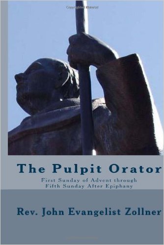 The Pulpit Orator: First Sunday of Advent through the Fifth Sunday after Epiphany. Vol. 1