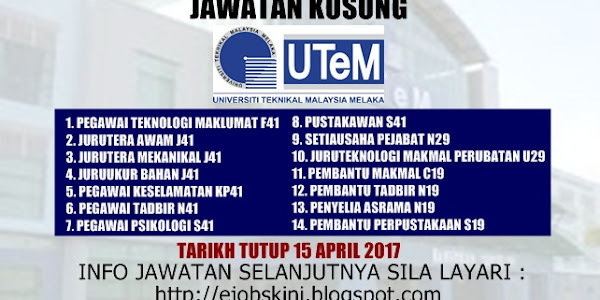 Jawatan Kosong Universiti Teknikal Malaysia Melaka (UTeM) - 15 April 2017