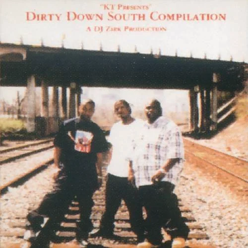 DJ Zirk & K.T. - Dirty Down South Compilation (1997) 