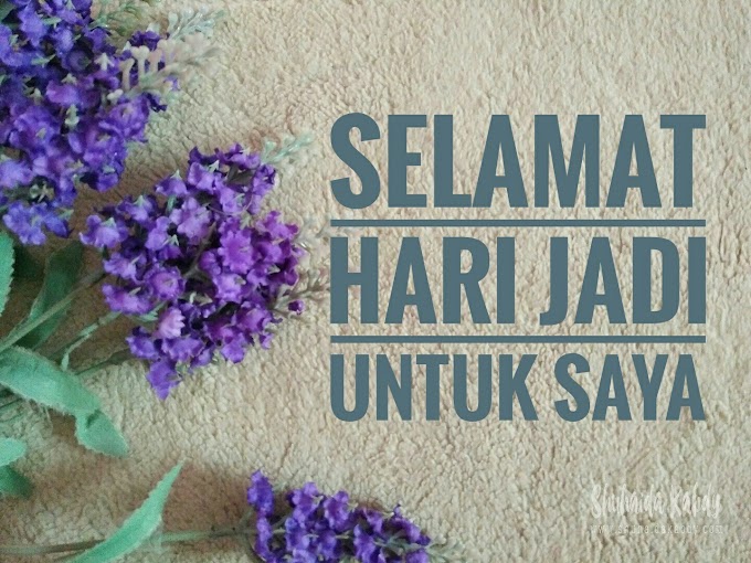 Selamat Hari Jadi Untuk Saya