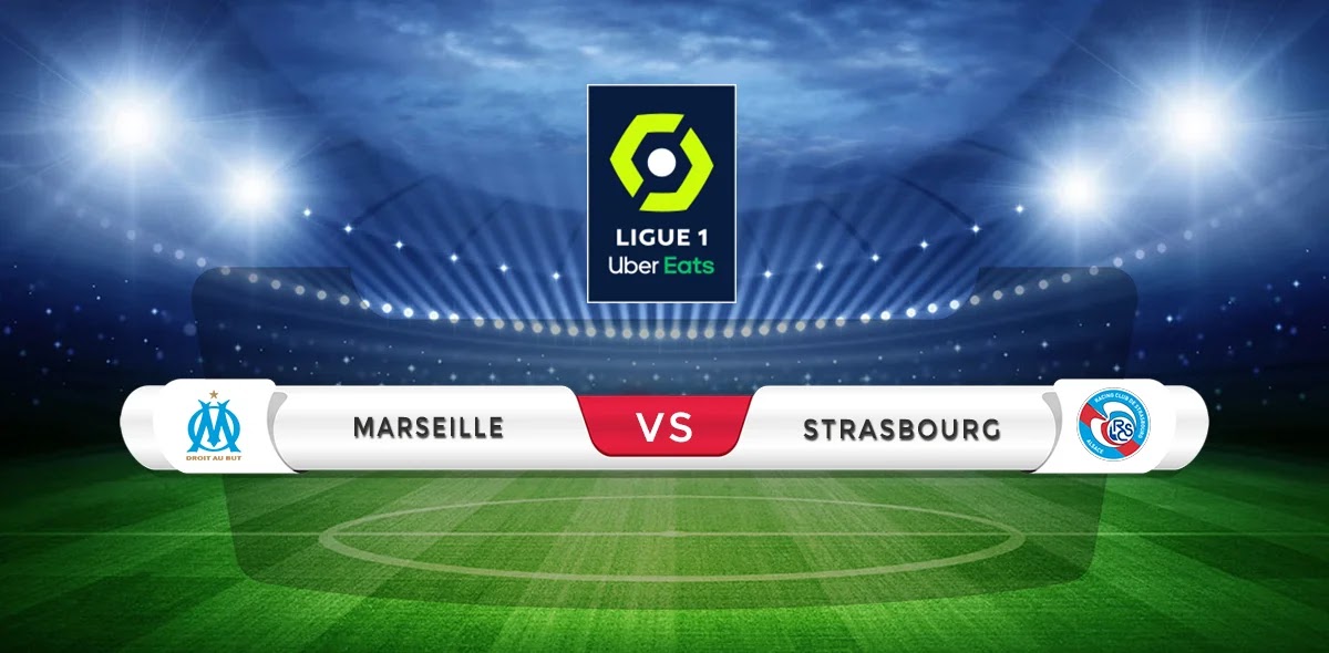 Marseille vs Strasbourg Prediction & Match Preview
