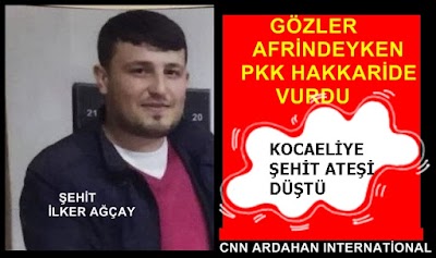 şehit ilker ağçay haberi 