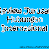 Review Jurusan Hubungan Internasional