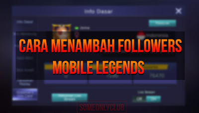 Cara Menambah Followers Mobile Legends