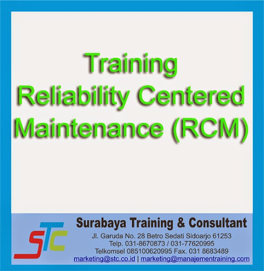 Surabaya Training & Consultant, Training Reliability Centered Maintenance (RCM)