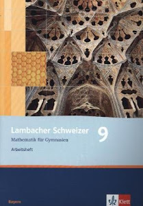Lambacher Schweizer Mathematik 9. Ausgabe Bayern: Arbeitsheft plus Lösungsheft Klasse 9 (Lambacher Schweizer. Ausgabe für Bayern ab 2003)