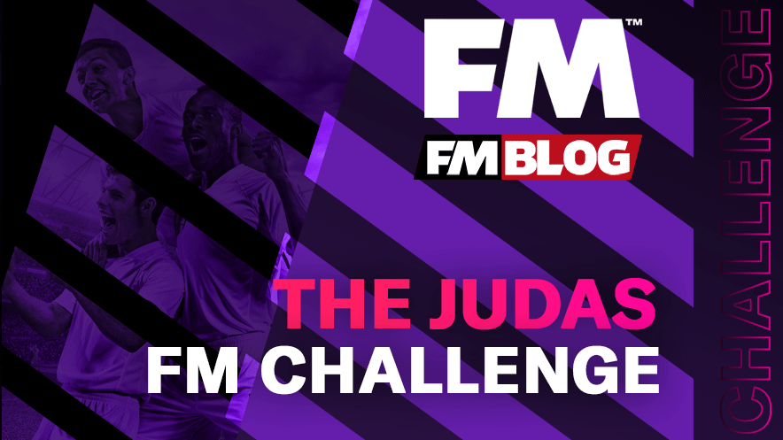 The Judas - Football Manager Challenge