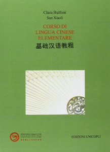 Corso di lingua cinese elementare. Con CD-ROM
