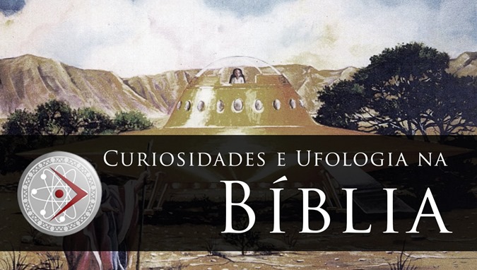 As verdades bíblicas sobre os OVNIs