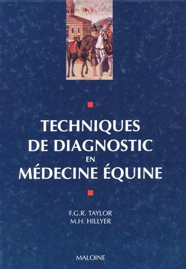 Techniques de diagnostic en médecine équine - WWW.VETBOOKSTORE.COM