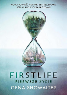 "Firstlife.Pierwsze życie" Gena Showalter